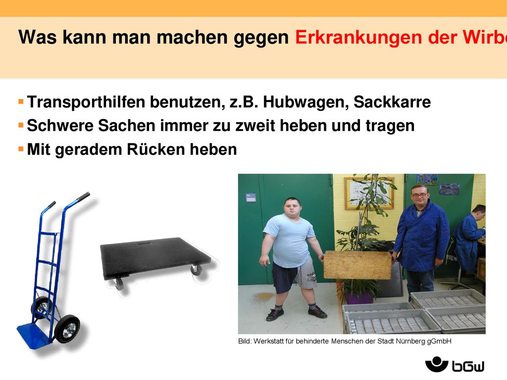 Was kann man machen gegen Erkrankungen der Wirbelsäule durch schweres Heben und Tragen