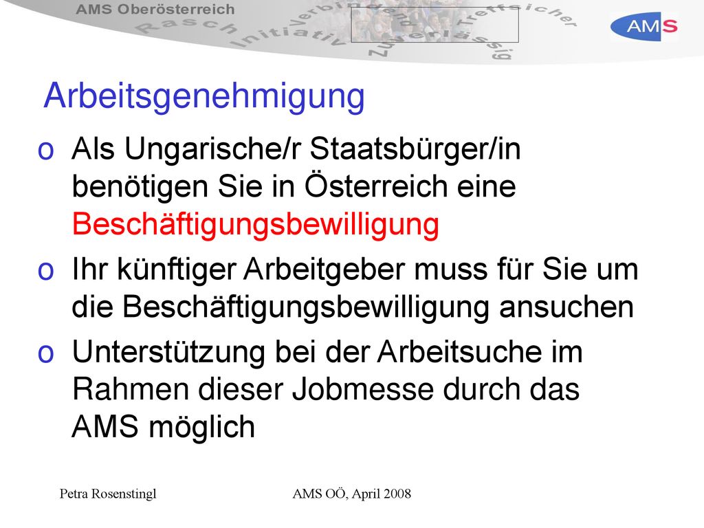 Arbeitsgenehmigung Als Ungarische/r Staatsbürger/in benötigen Sie in Österreich eine Beschäftigungsbewilligung.