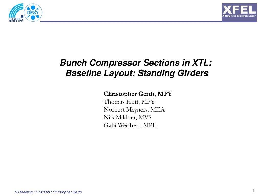 Bunch Compressor Sections in XTL: Baseline Layout: Standing Girders