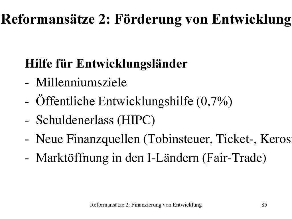 Reformansätze 2: Förderung von Entwicklung