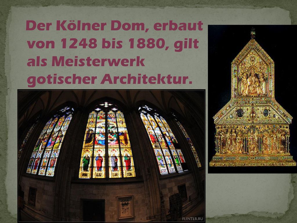 Der Kölner Dom, erbaut von 1248 bis 1880, gilt als Meisterwerk gotischer Architektur.