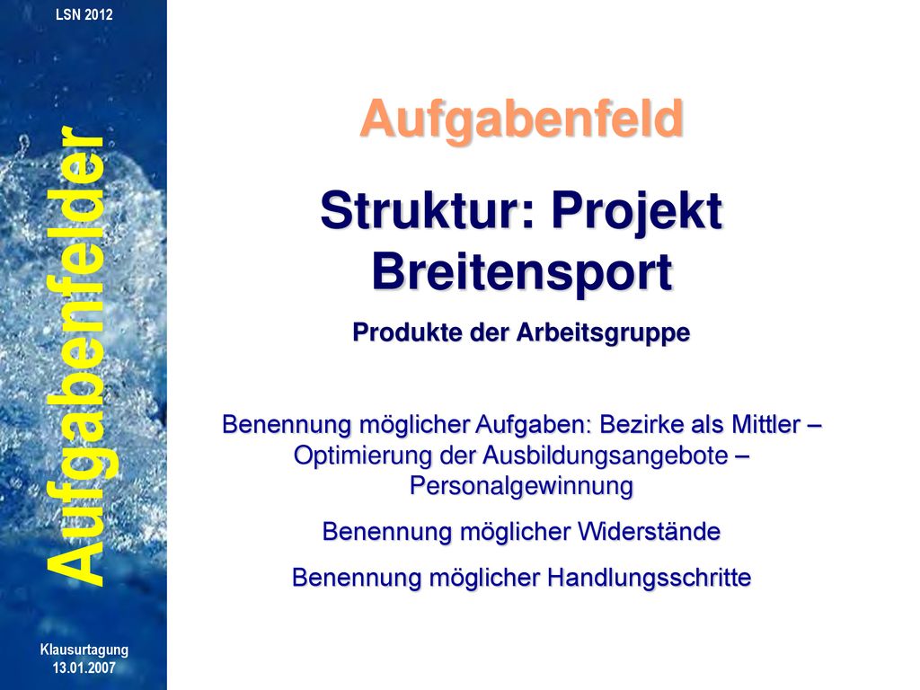 Struktur: Projekt Breitensport Produkte der Arbeitsgruppe