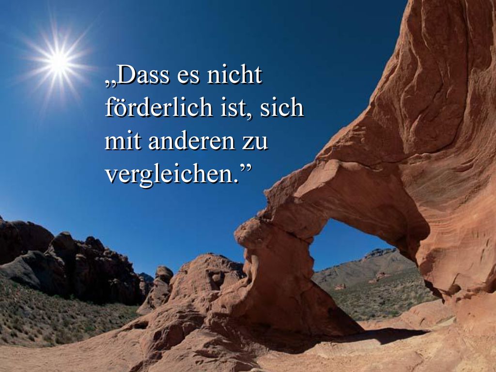 „Dass es nicht förderlich ist, sich mit anderen zu vergleichen.