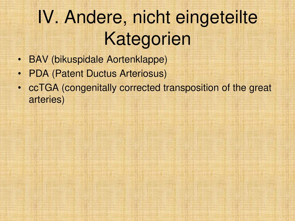 IV. Andere, nicht eingeteilte Kategorien