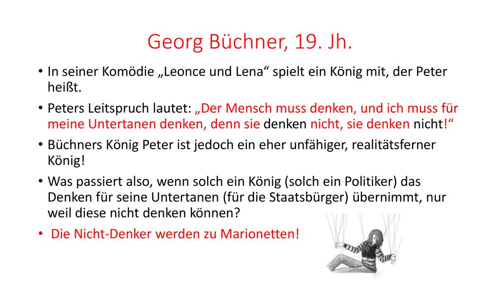 Georg Büchner, 19. Jh. In seiner Komödie „Leonce und Lena spielt ein König mit, der Peter heißt.