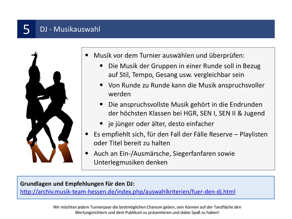 5 DJ - Musikauswahl Musik vor dem Turnier auswählen und überprüfen: