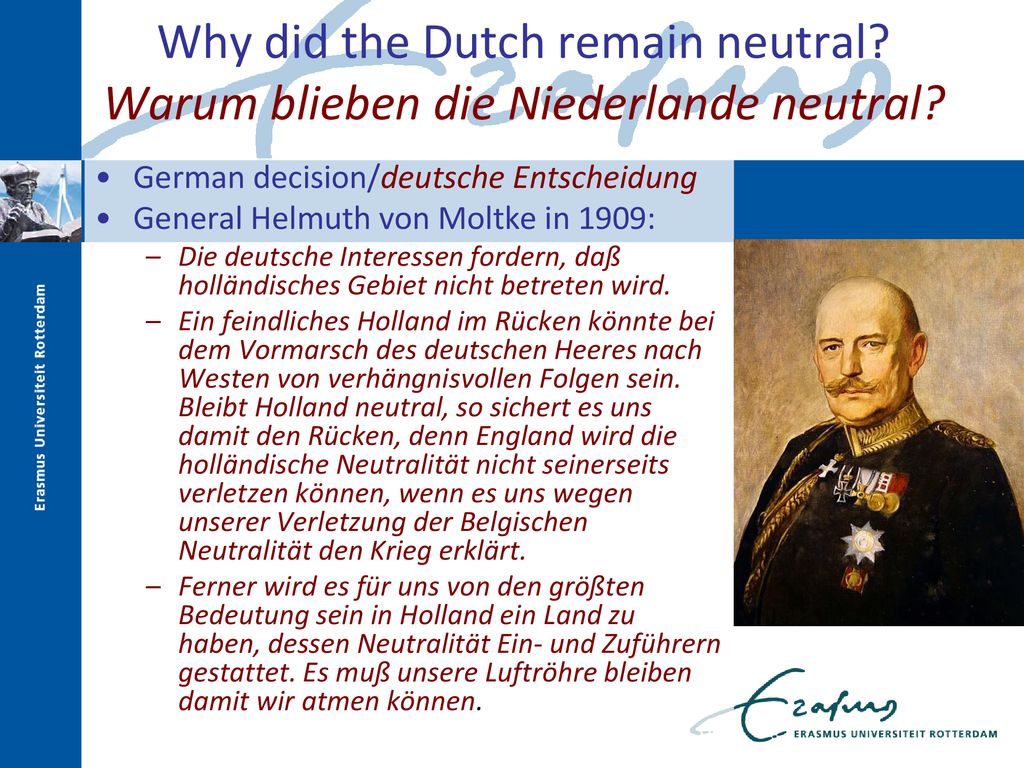 Why did the Dutch remain neutral Warum blieben die Niederlande neutral