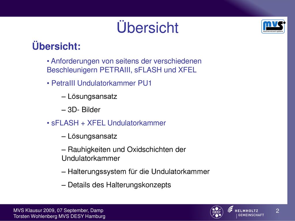 Übersicht Übersicht: Anforderungen von seitens der verschiedenen Beschleunigern PETRAIII, sFLASH und XFEL.