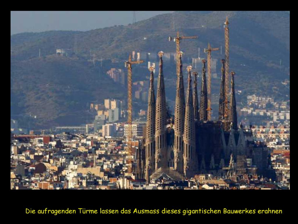Die aufragenden Türme lassen das Ausmass dieses gigantischen Bauwerkes erahnen