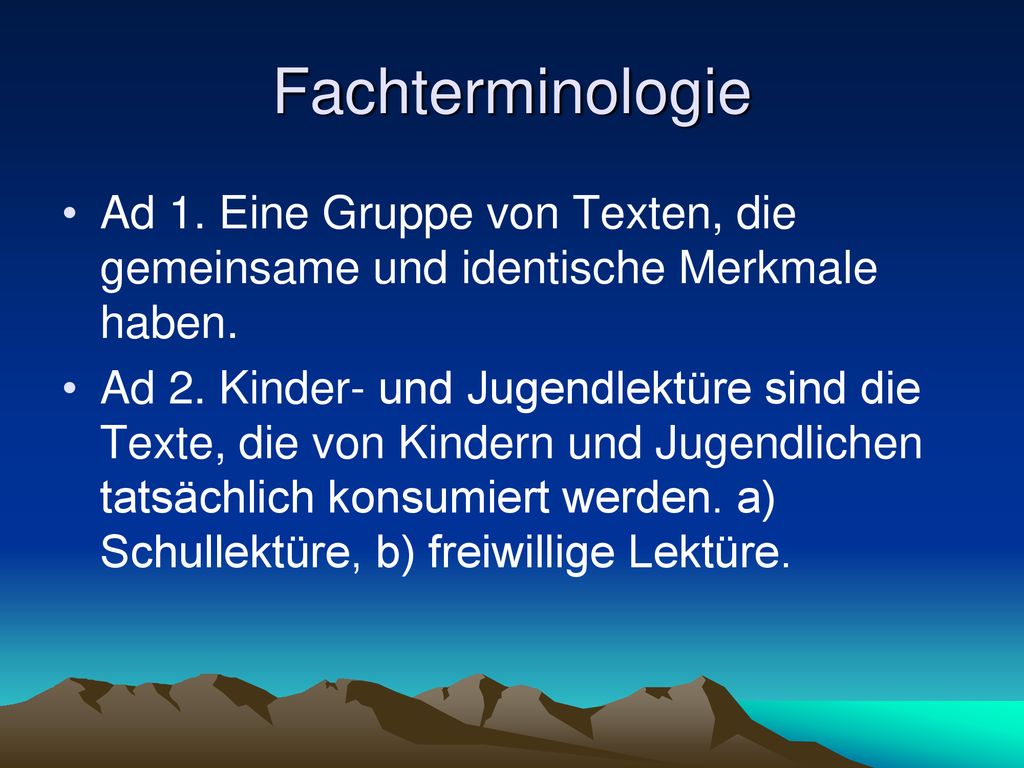 Fachterminologie Ad 1. Eine Gruppe von Texten, die gemeinsame und identische Merkmale haben.