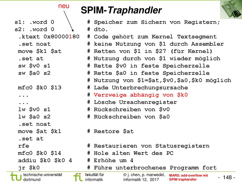 SPIM-Traphandler neu s1: .word 0 # Speicher zum Sichern von Registern;