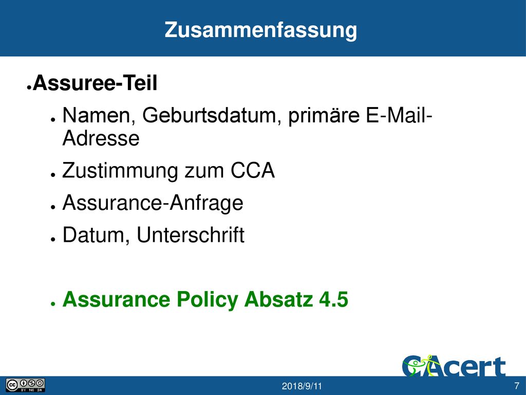 Zusammenfassung Assuree-Teil. Namen, Geburtsdatum, primäre  - Adresse. Zustimmung zum CCA. Assurance-Anfrage.