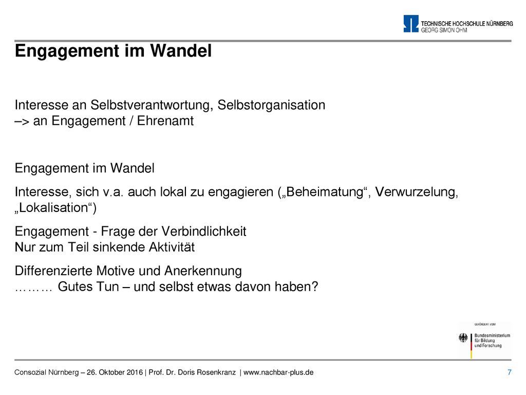 Engagement im Wandel Interesse an Selbstverantwortung, Selbstorganisation –> an Engagement / Ehrenamt.