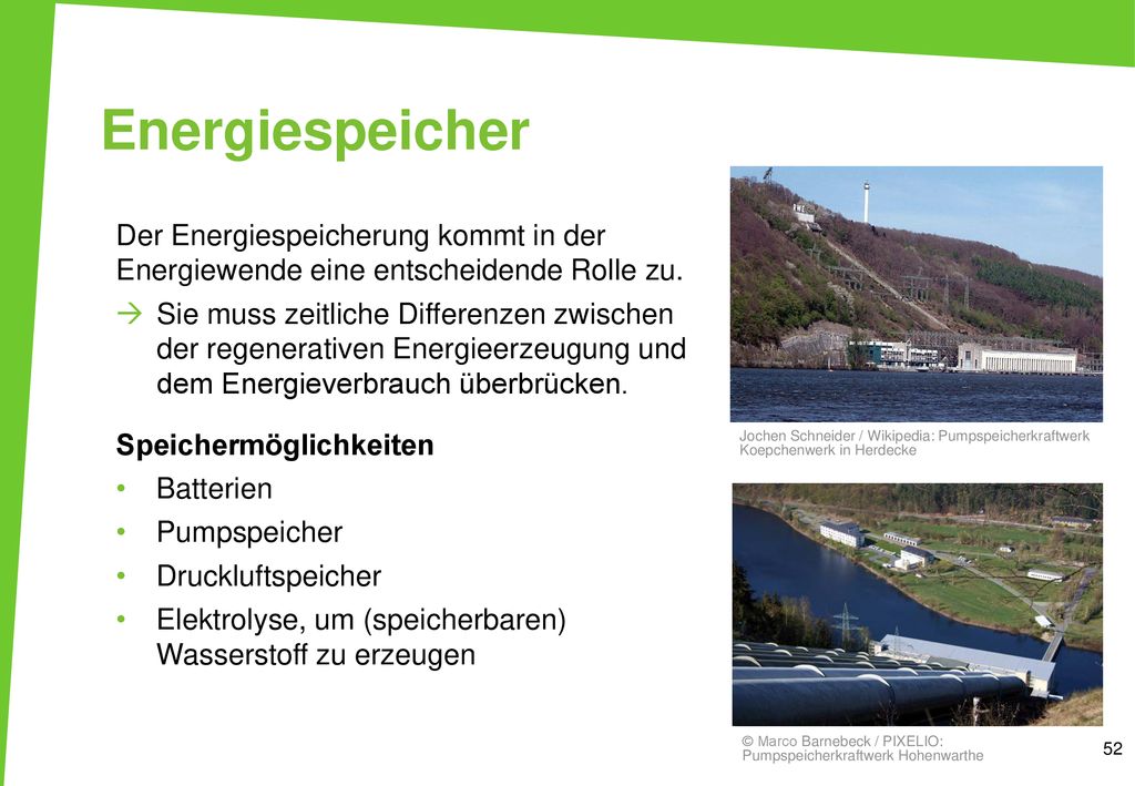 Energiespeicher Der Energiespeicherung kommt in der Energiewende eine entscheidende Rolle zu.
