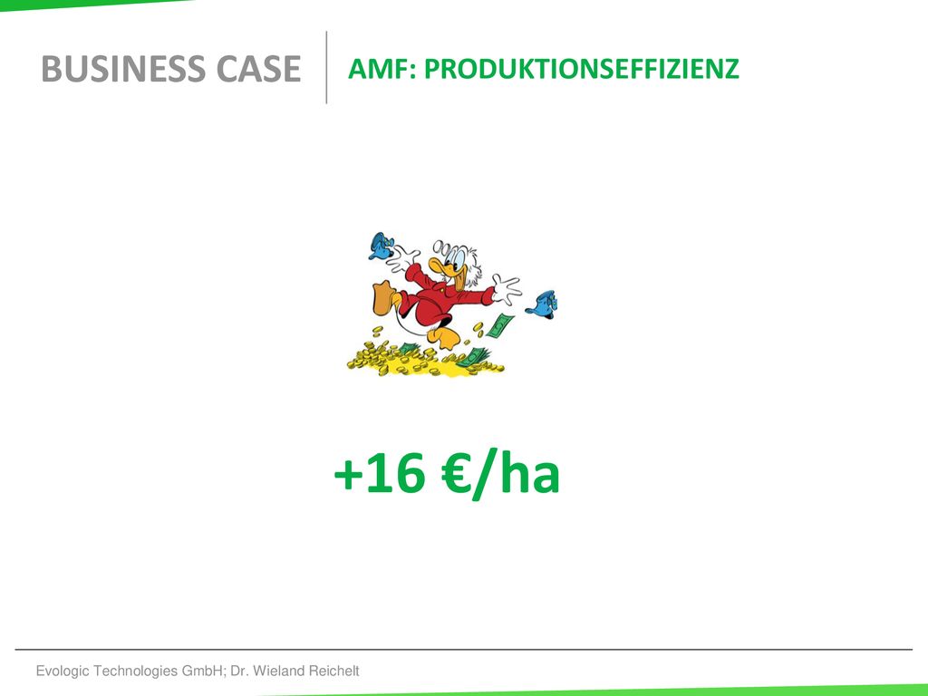 +16 €/ha Business Case AMF: ProduktionsEffizienz