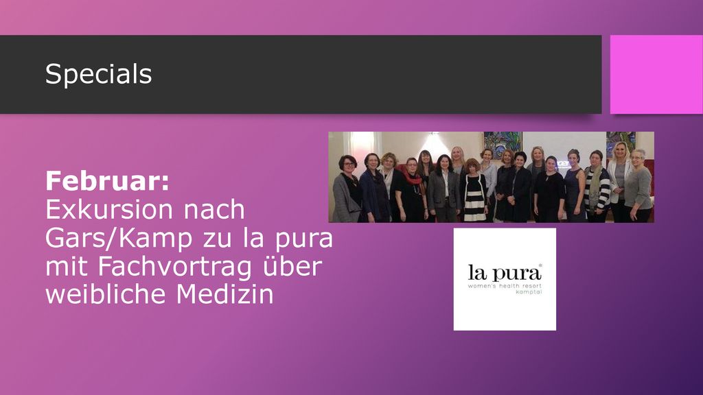 Specials Februar: Exkursion nach Gars/Kamp zu la pura mit Fachvortrag über weibliche Medizin