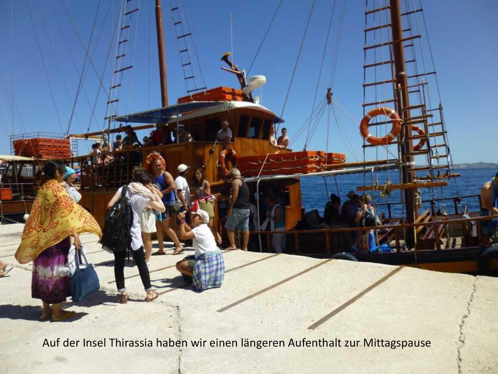 Auf der Insel Thirassia haben wir einen längeren Aufenthalt zur Mittagspause