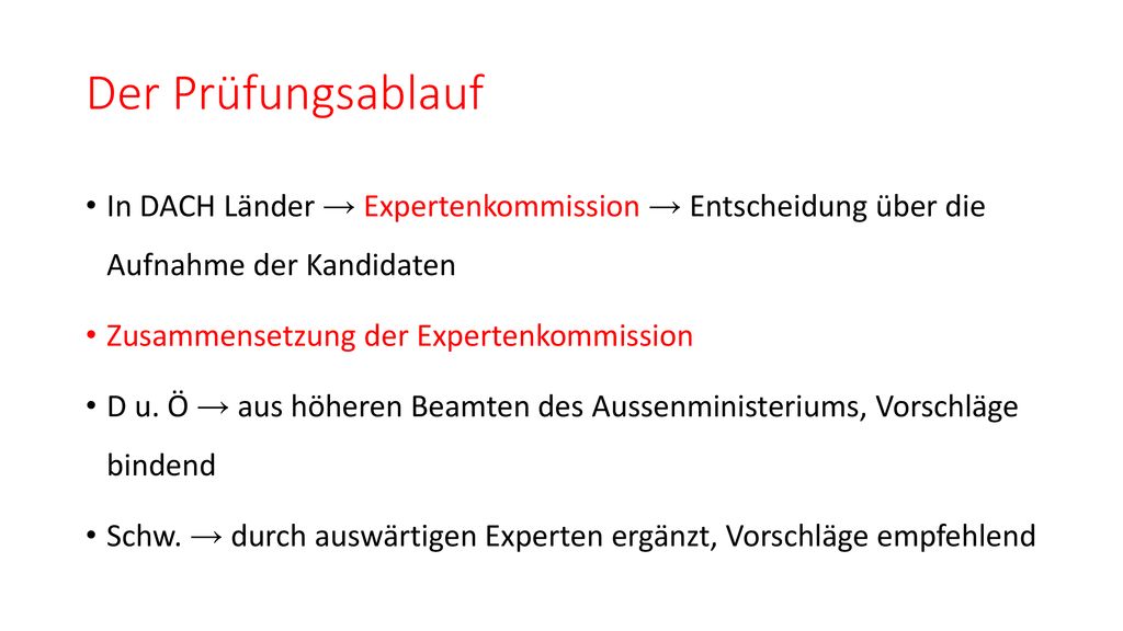 Der Prüfungsablauf In DACH Länder → Expertenkommission → Entscheidung über die Aufnahme der Kandidaten.