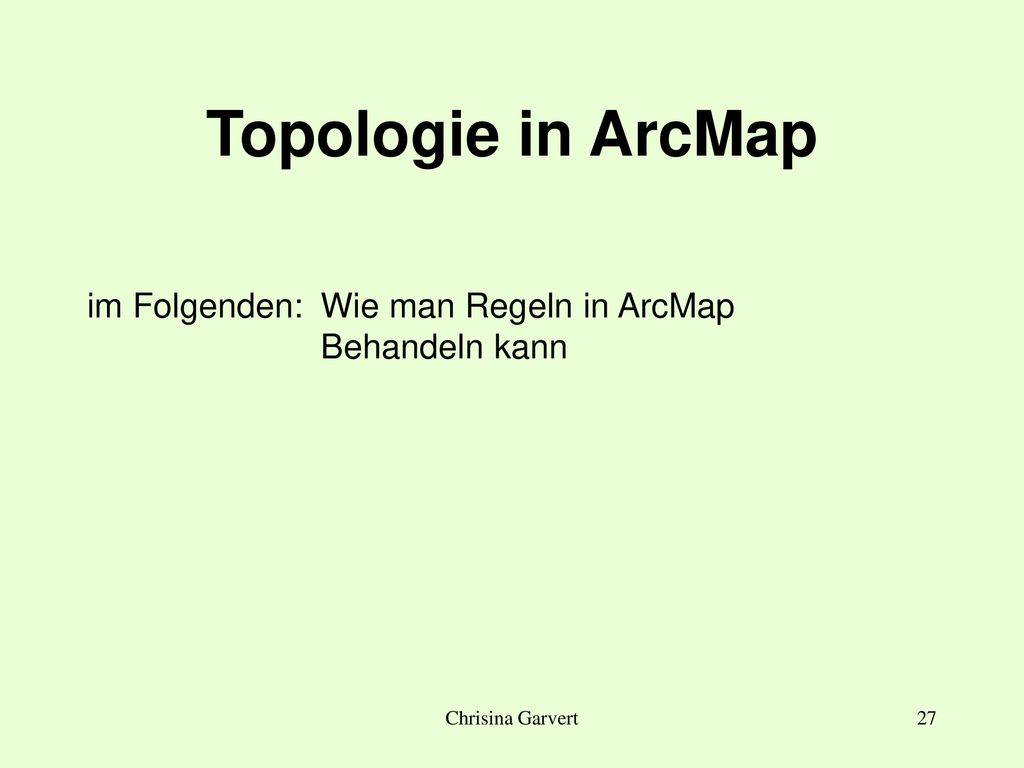 Topologie in ArcMap im Folgenden: Wie man Regeln in ArcMap