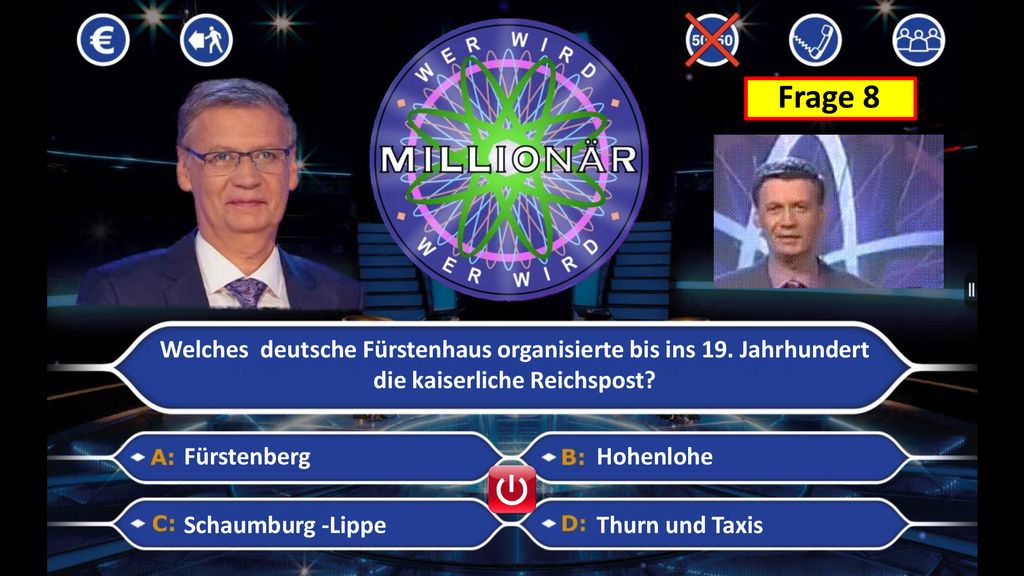Frage 8 Welches deutsche Fürstenhaus organisierte bis ins 19. Jahrhundert. die kaiserliche Reichspost