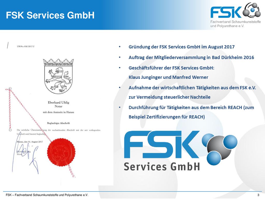 FSK Services GmbH FSK – Fachverband Schaumkunststoffe und Polyurethane e.V.