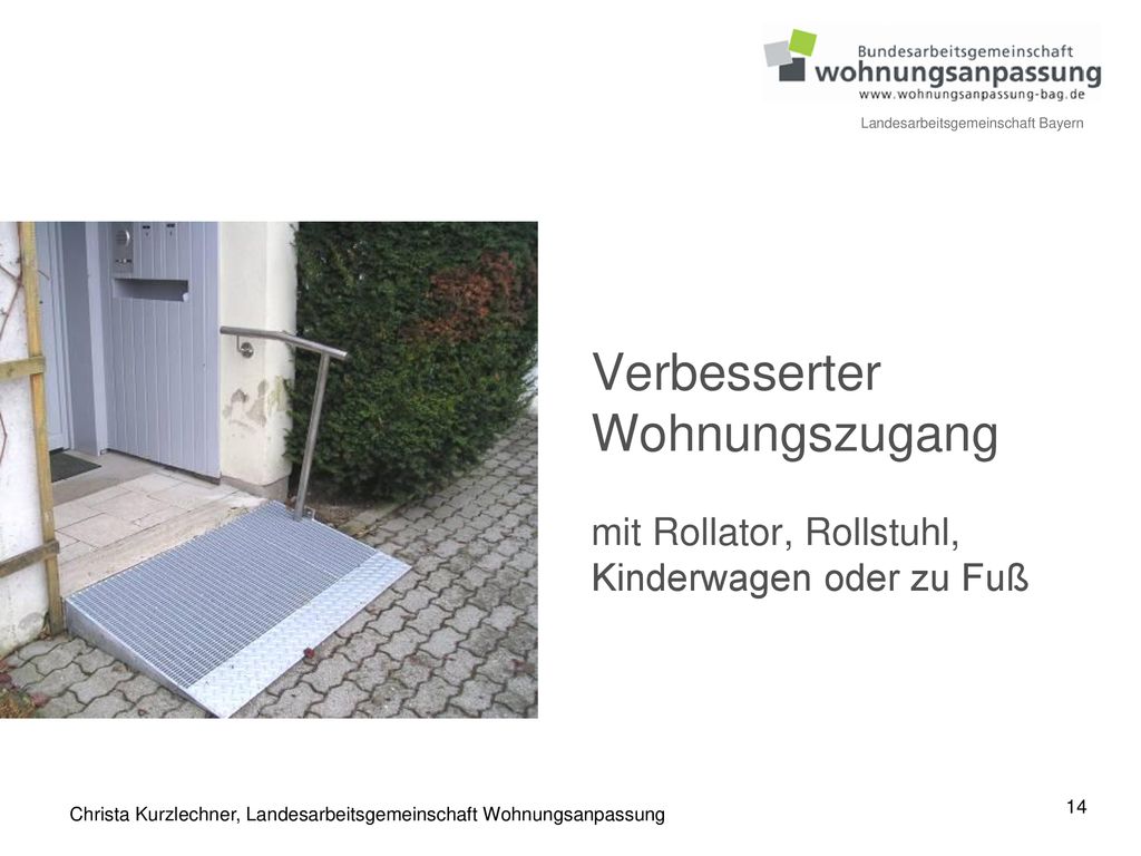 Verbesserter Wohnungszugang mit Rollator, Rollstuhl, Kinderwagen oder zu Fuß