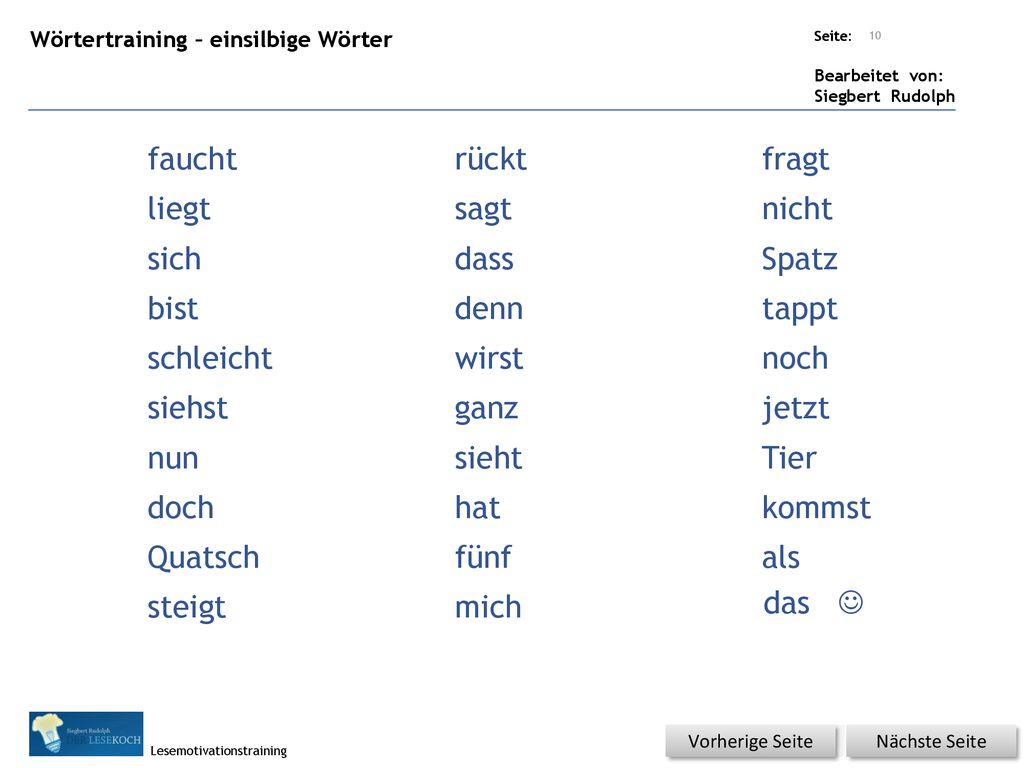 faucht rückt fragt liegt sagt nicht sich dass Spatz bist denn tappt