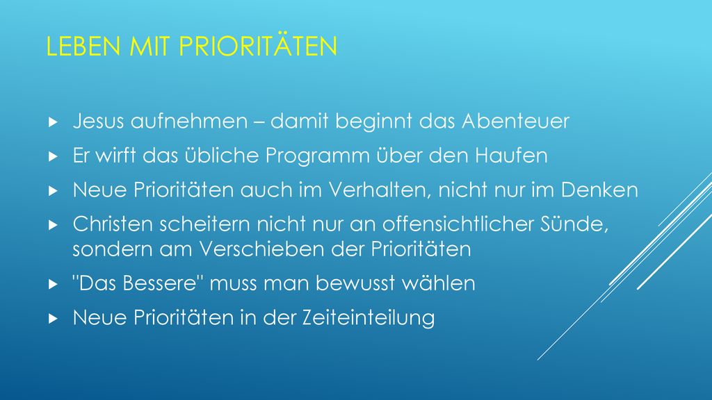Leben mit Prioritäten Jesus aufnehmen – damit beginnt das Abenteuer