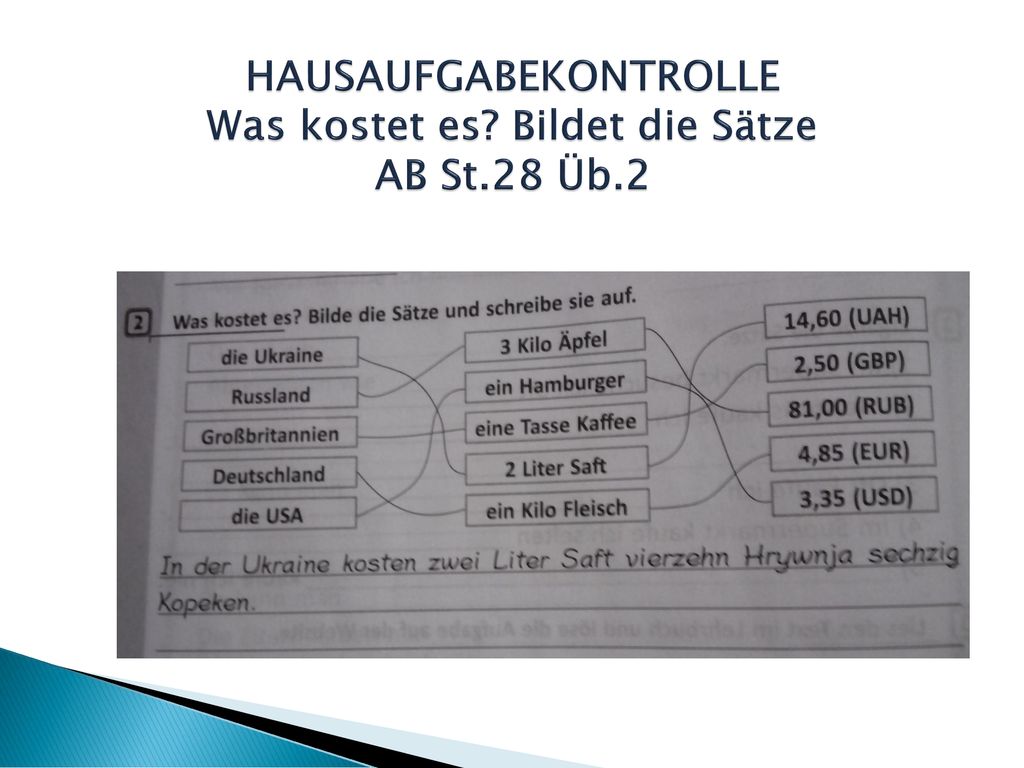 HAUSAUFGABEKONTROLLE Was kostet es Bildet die Sätze AB St.28 Üb.2
