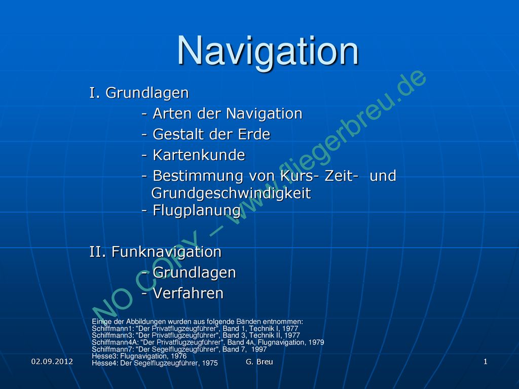 Navigation I. Grundlagen - Arten der Navigation - Gestalt der Erde