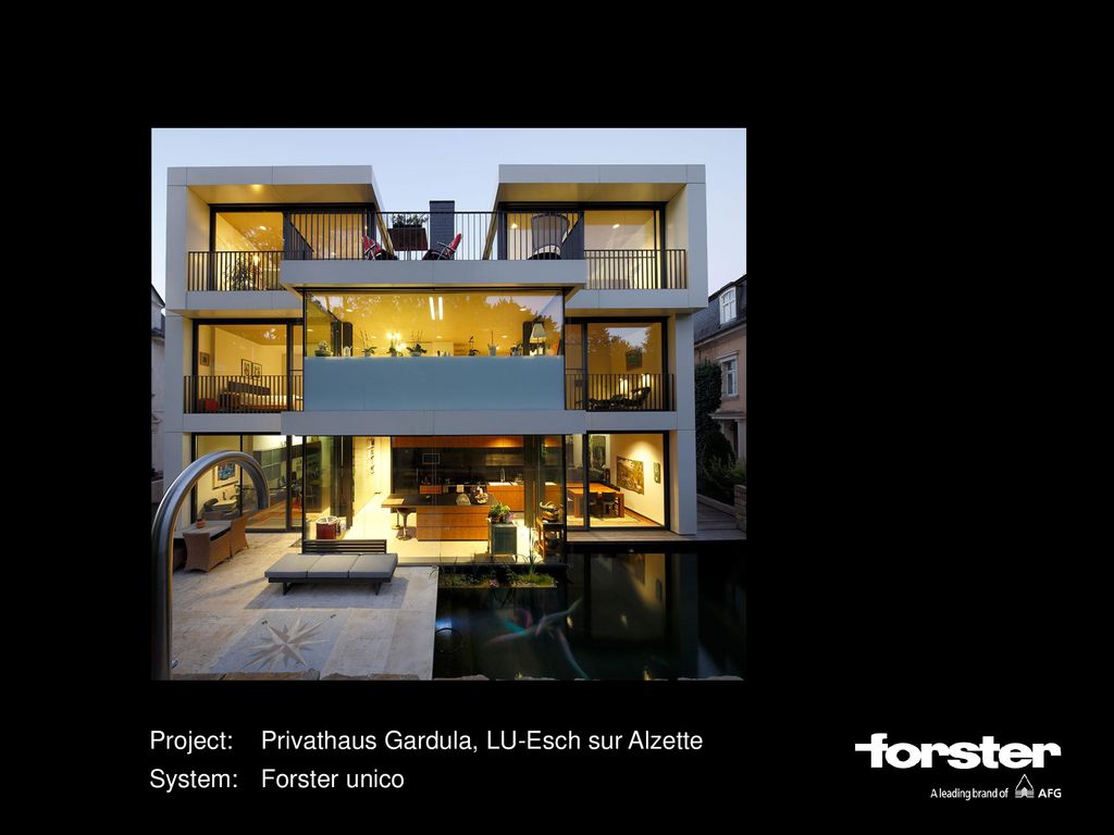 Project: Privathaus Gardula, LU-Esch sur Alzette System: Forster unico
