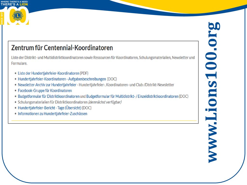 Sehen Sie sich die im Website-Bereich „Centennial Coordinator Center (Centennial-Koordinatorenzentrum) angebotenen Materialien an.