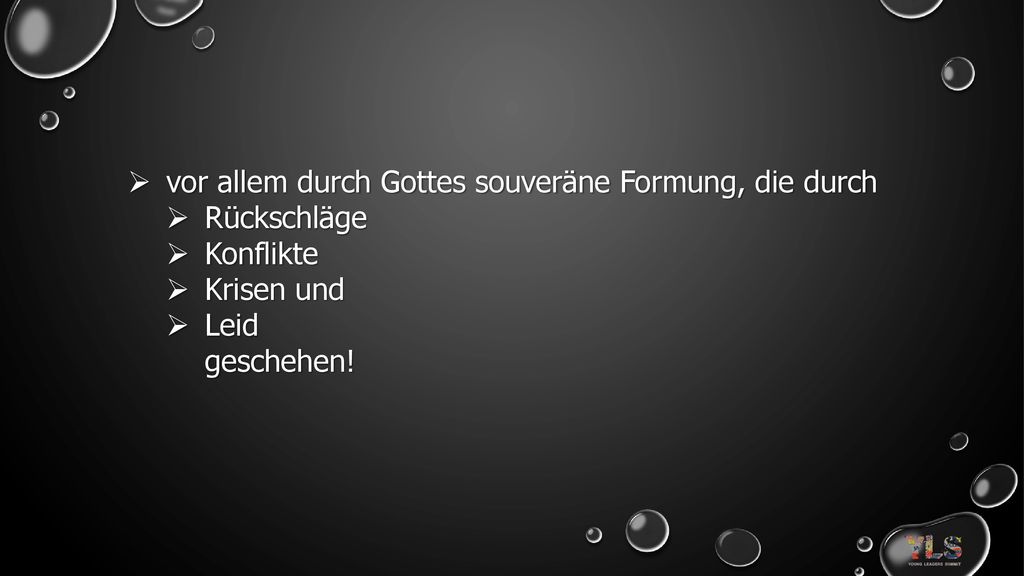 vor allem durch Gottes souveräne Formung, die durch