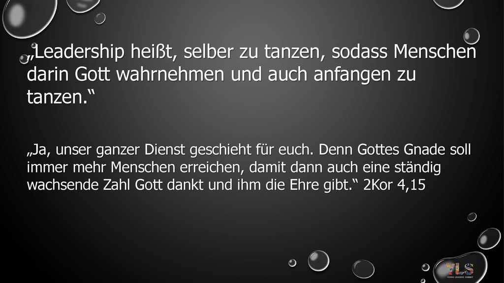 „Leadership heißt, selber zu tanzen, sodass Menschen darin Gott wahrnehmen und auch anfangen zu tanzen.