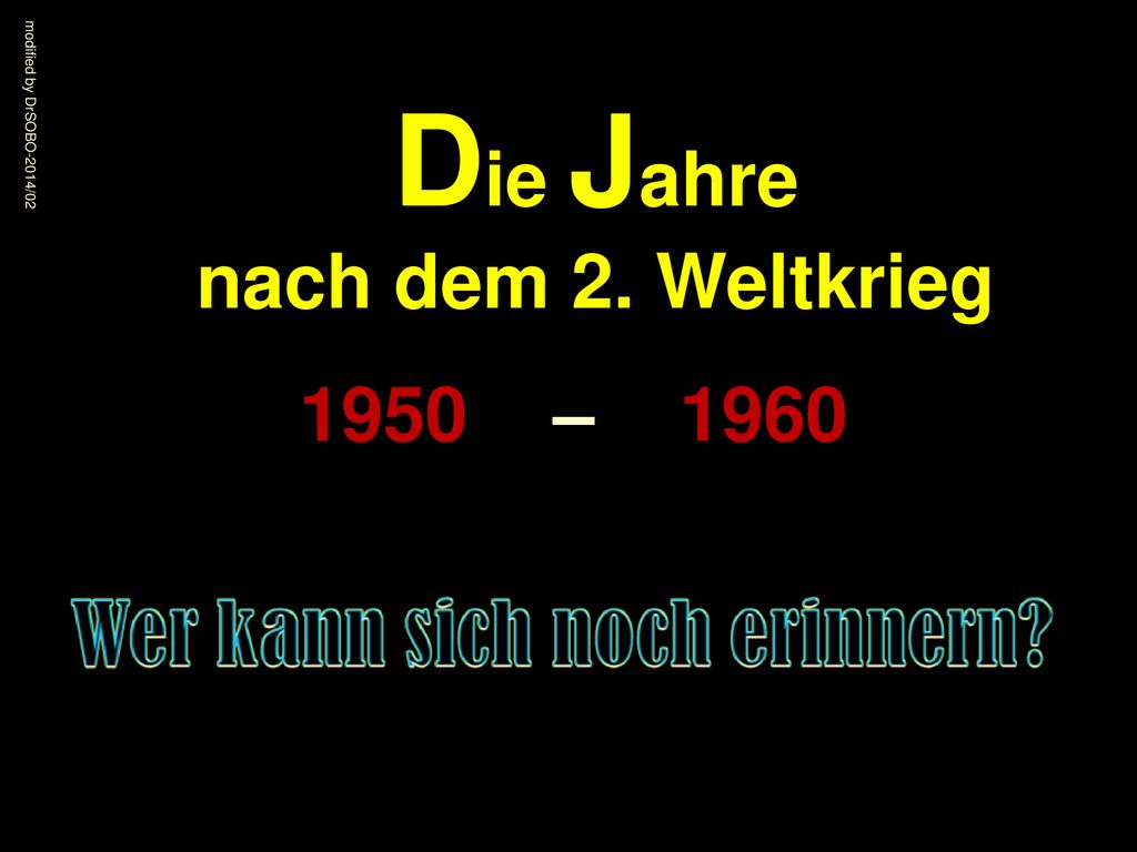 Die Jahre nach dem 2. Weltkrieg modified by DrSOBO-2014/ – 1960