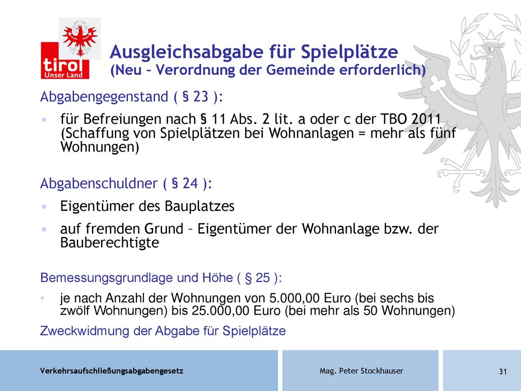 Ausgleichsabgabe für Spielplätze (Neu – Verordnung der Gemeinde erforderlich)
