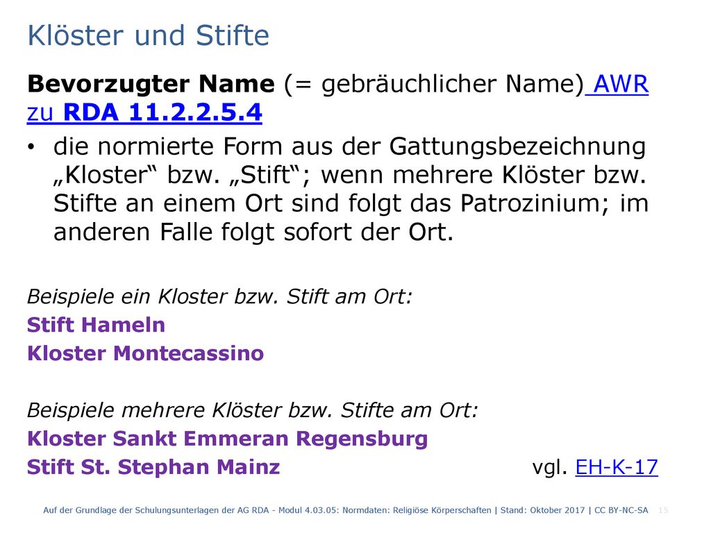 Klöster und Stifte Bevorzugter Name (= gebräuchlicher Name) AWR zu RDA