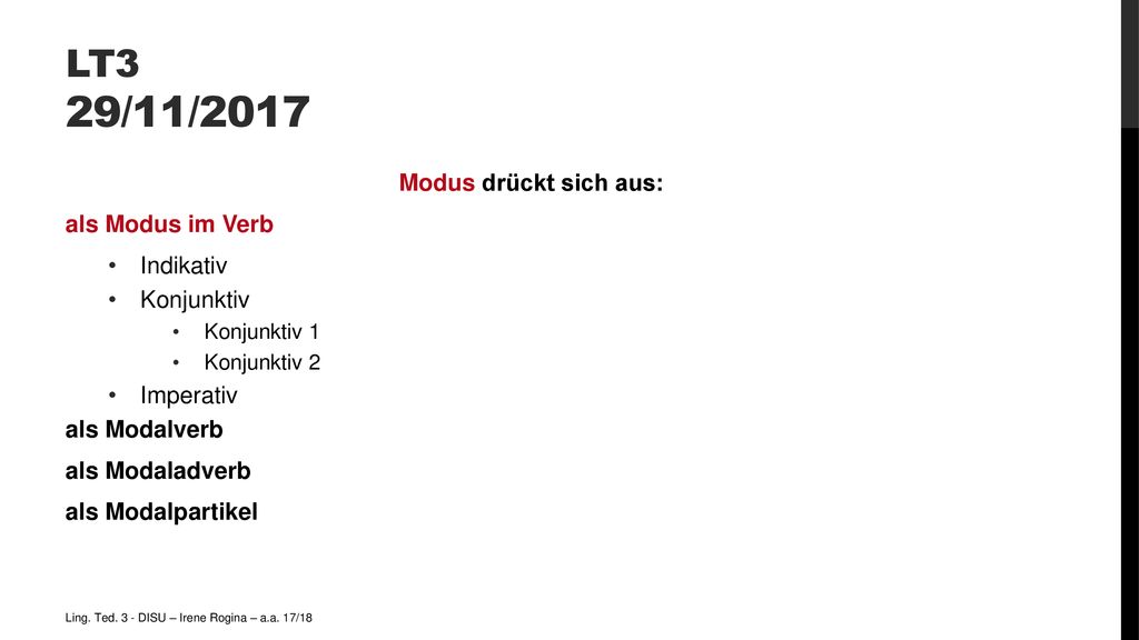 LT3 29/11/2017 Modus drückt sich aus: als Modus im Verb Indikativ