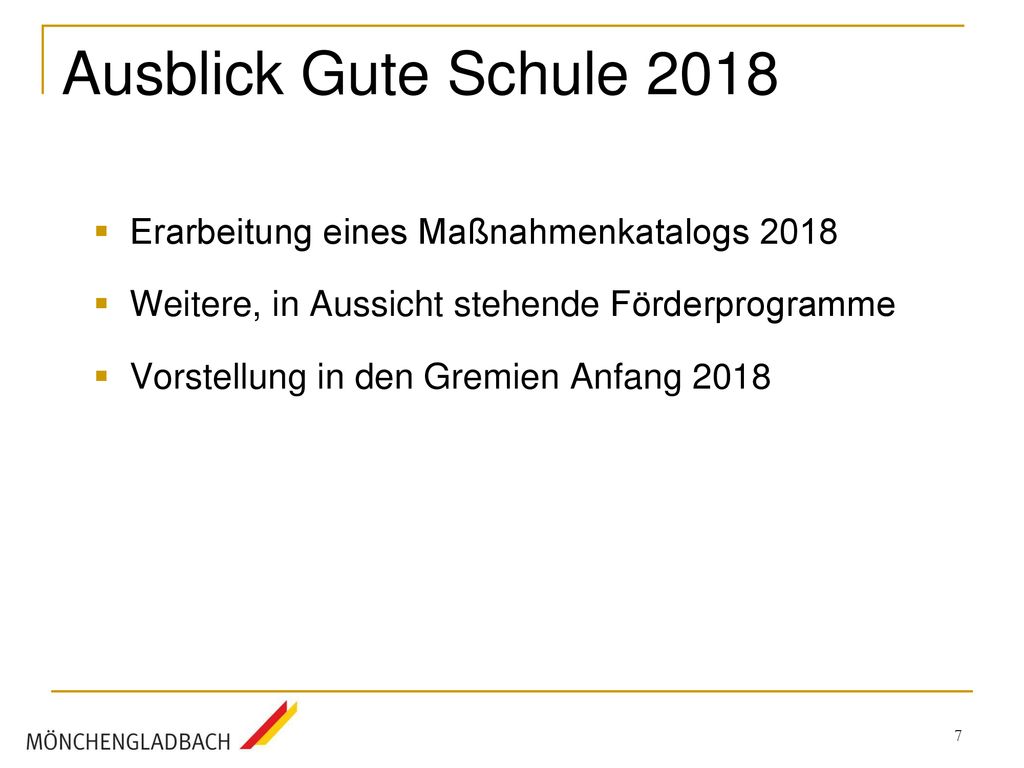 Ausblick Gute Schule 2018 Erarbeitung eines Maßnahmenkatalogs 2018