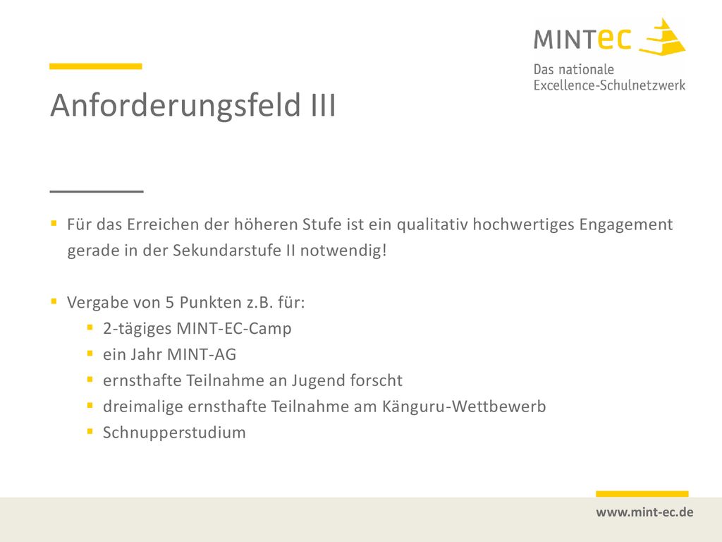 Anforderungsfeld III Für das Erreichen der höheren Stufe ist ein qualitativ hochwertiges Engagement.