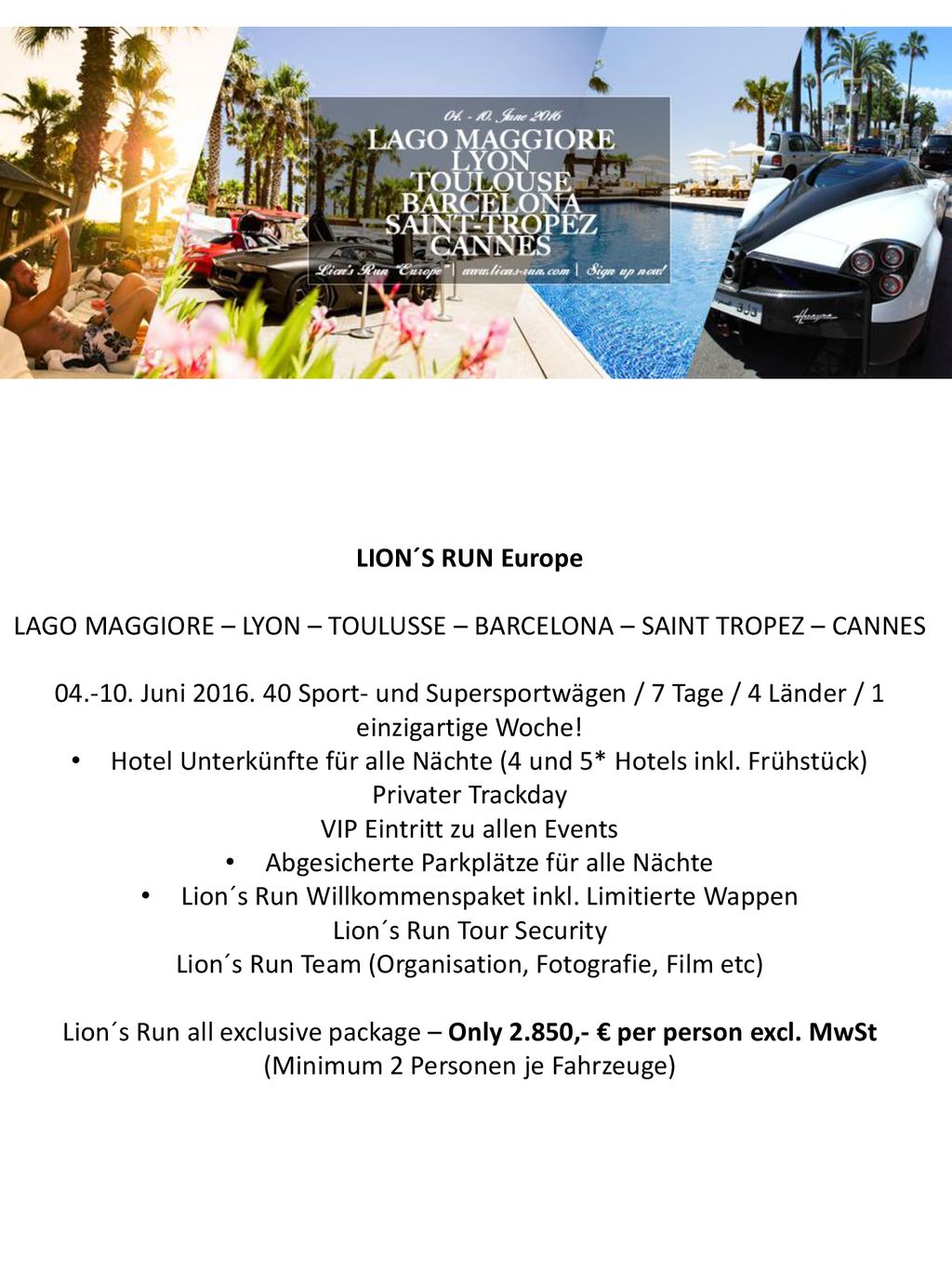 LAGO MAGGIORE – LYON – TOULUSSE – BARCELONA – SAINT TROPEZ – CANNES