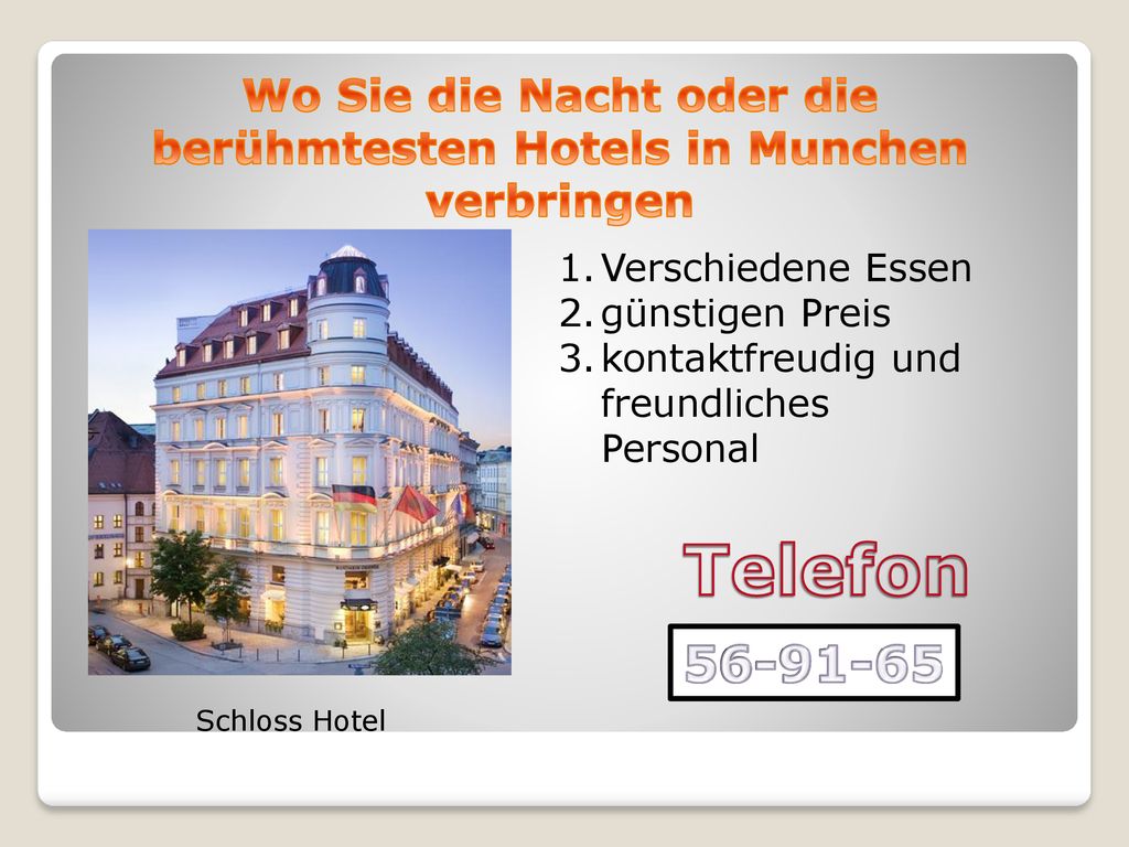 Wo Sie die Nacht oder die berühmtesten Hotels in Munchen verbringen