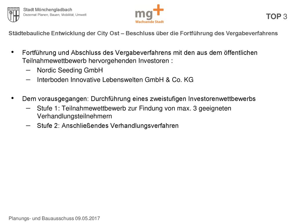 TOP 3 Städtebauliche Entwicklung der City Ost – Beschluss über die Fortführung des Vergabeverfahrens.