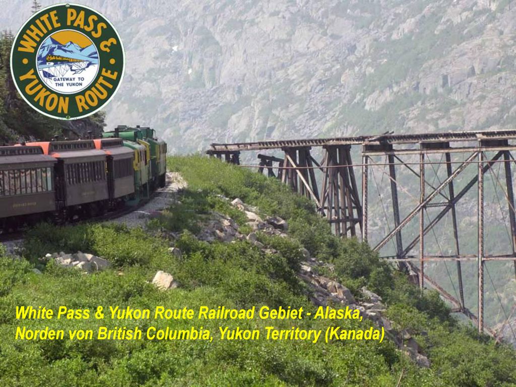 White Pass & Yukon Route Railroad Gebiet - Alaska, Norden von British Columbia, Yukon Territory (Kanada)