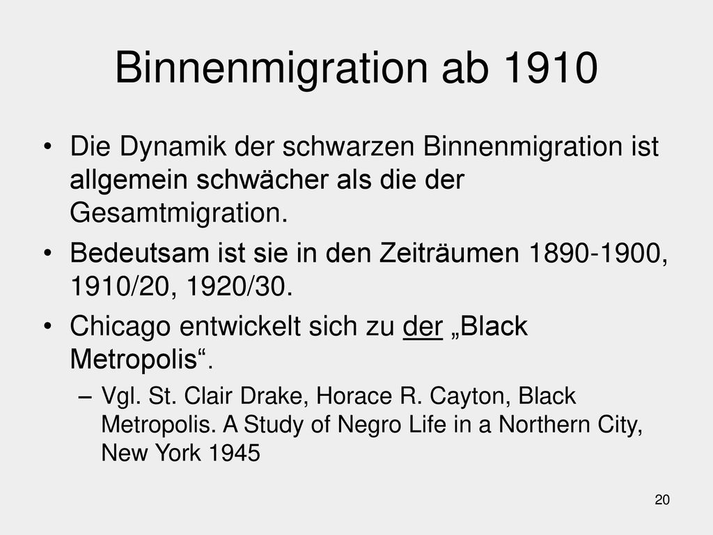 Binnenmigration ab 1910 Die Dynamik der schwarzen Binnenmigration ist allgemein schwächer als die der Gesamtmigration.