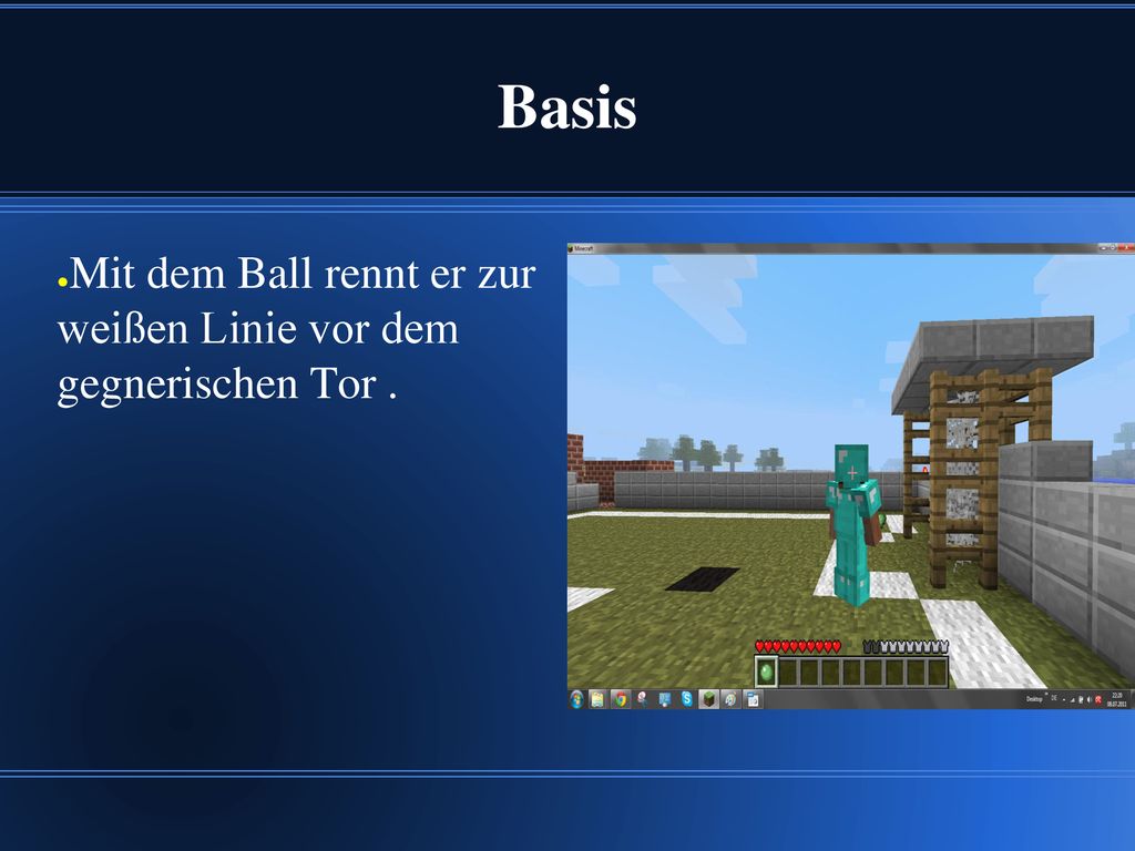 Basis Mit dem Ball rennt er zur weißen Linie vor dem gegnerischen Tor .