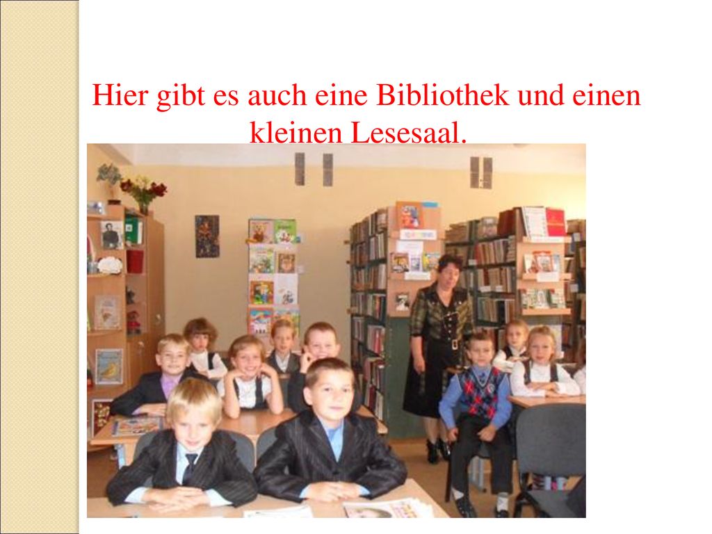 Hier gibt es auch eine Bibliothek und einen kleinen Lesesaal.