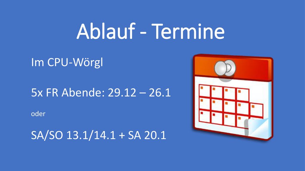 Ablauf - Termine Im CPU-Wörgl 5x FR Abende: – 26.1