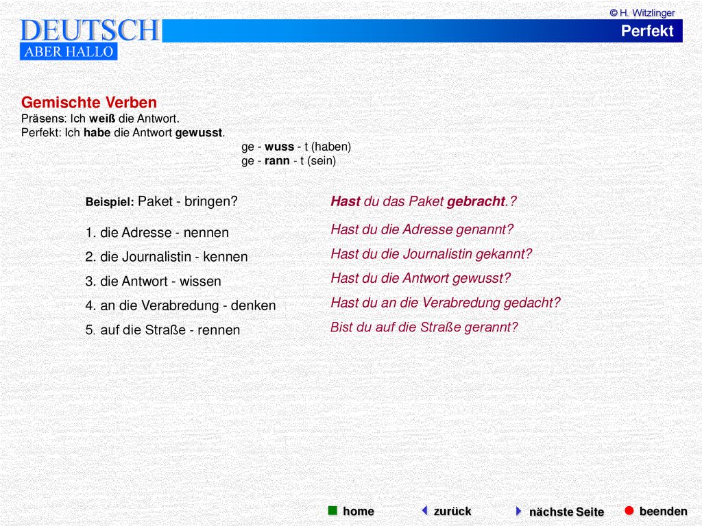 Perfekt Gemischte Verben  beenden  nächste Seite  home zurück