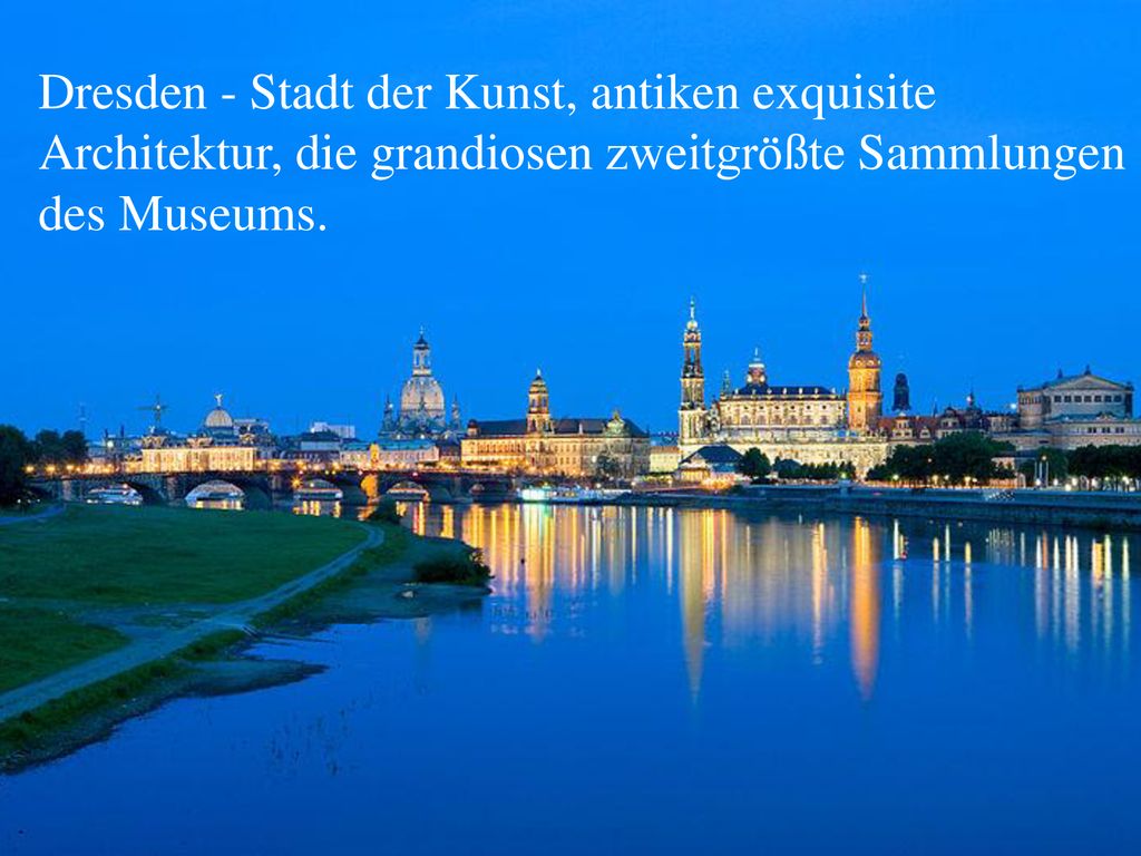 Dresden - Stadt der Kunst, antiken exquisite Architektur, die grandiosen zweitgrößte Sammlungen des Museums.